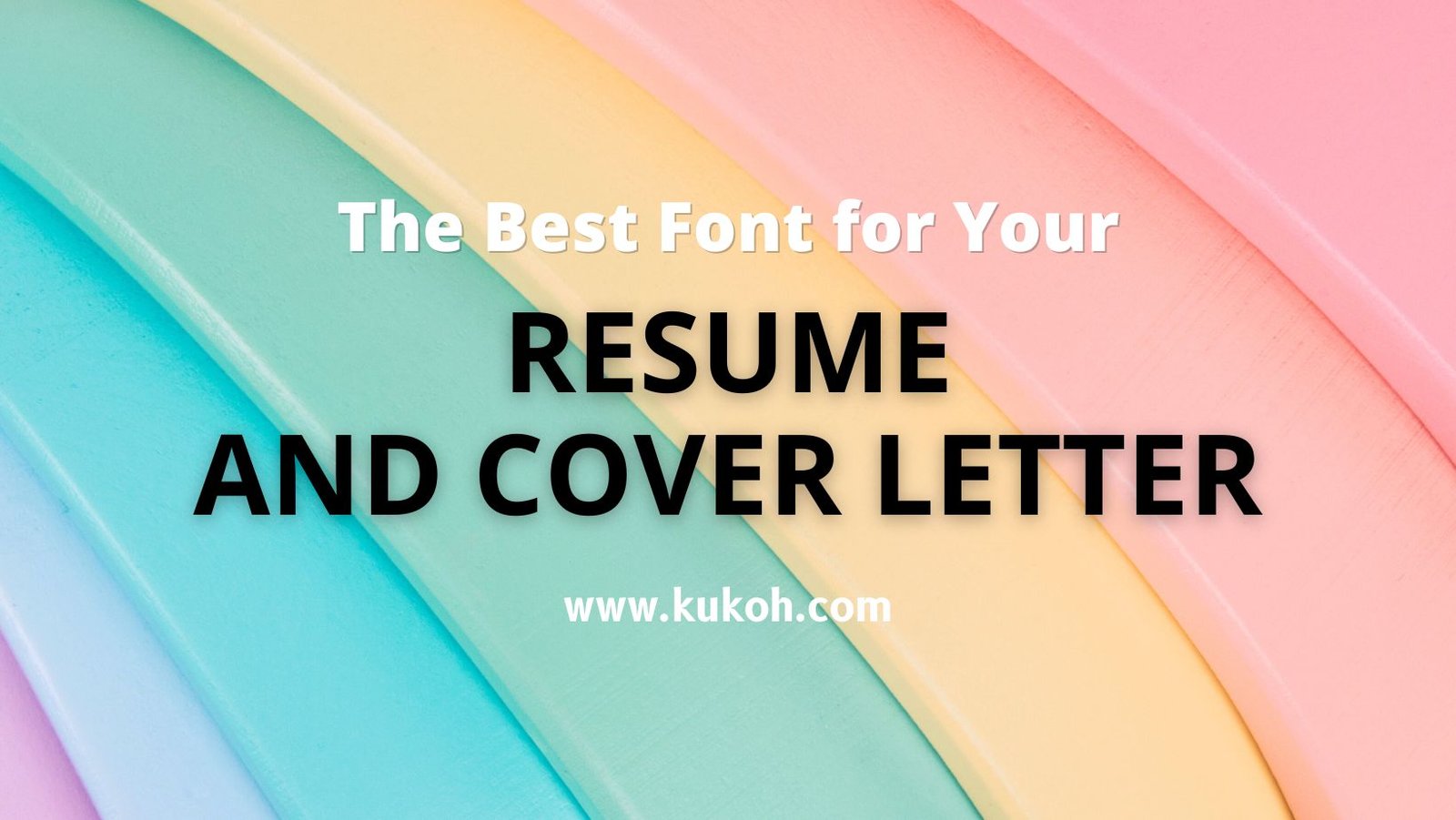 The Best Font for Your Resume and Cover Letter