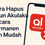Cara Hapus Akun Akulaku Secara Permanen
